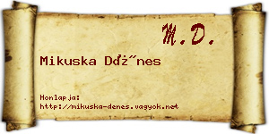 Mikuska Dénes névjegykártya